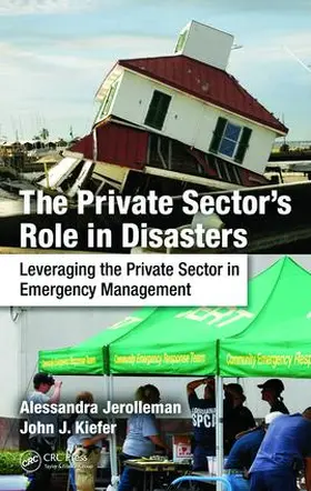 Jerolleman / Kiefer, Ph.D. |  The Private Sector's Role in Disasters | Buch |  Sack Fachmedien