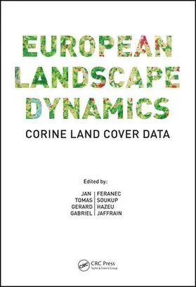 Feranec / Soukup / Hazeu | European Landscape Dynamics | Buch | 978-1-4822-4466-3 | www.sack.de