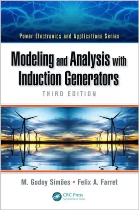 Simões / Farret | Modeling and Analysis with Induction Generators | Buch | 978-1-4822-4467-0 | sack.de