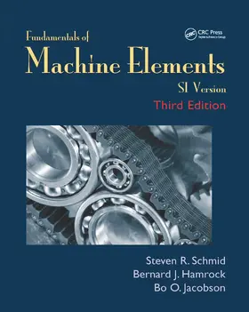 Schmid / Hamrock / Jacobson |  Fundamentals of Machine Elements | Buch |  Sack Fachmedien