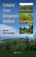 Larocque |  Ecological Forest Management Handbook | Buch |  Sack Fachmedien