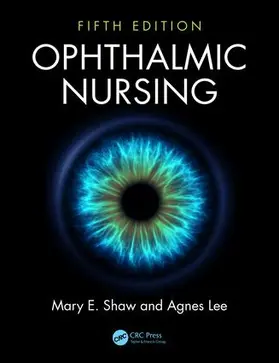 Shaw / Lee |  Ophthalmic Nursing | Buch |  Sack Fachmedien