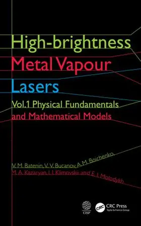 Batenin / Buchanov / Boichenko | High-brightness Metal Vapour Lasers | Buch | 978-1-4822-5004-6 | sack.de