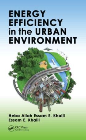 Khalil | Energy Efficiency in the Urban Environment | Buch | 978-1-4822-5063-3 | sack.de