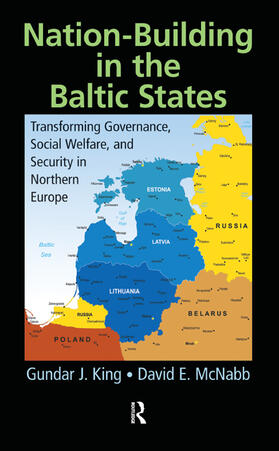 King / McNabb | Nation-Building in the Baltic States | Buch | 978-1-4822-5071-8 | sack.de