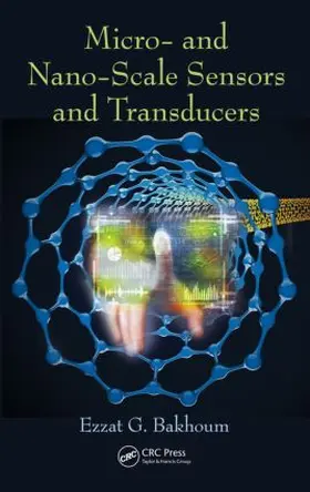 Bakhoum | Micro- And Nano-Scale Sensors and Transducers | Buch | 978-1-4822-5090-9 | www.sack.de