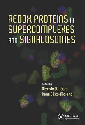 Louro / Diaz-Moreno | Redox Proteins in Supercomplexes and Signalosomes | Buch | 978-1-4822-5110-4 | www.sack.de