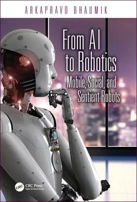 Bhaumik | From AI to Robotics | Buch | 978-1-4822-5147-0 | sack.de
