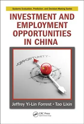 Forrest / Lixin |  Investment and Employment Opportunities in China | Buch |  Sack Fachmedien