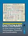 Beck |  Dictionary of 21st Century Energy Technologies, Financing & Sustainability | Buch |  Sack Fachmedien