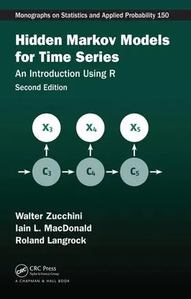 Zucchini / MacDonald / Langrock | Hidden Markov Models for Time Series | Buch | 978-1-4822-5383-2 | sack.de