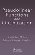 Mishra / Upadhyay |  Pseudolinear Functions and Optimization | Buch |  Sack Fachmedien