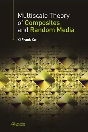 Xu |  Multiscale Theory of Composites and Random Media | Buch |  Sack Fachmedien