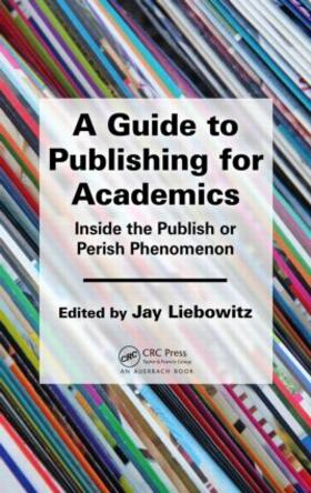 Liebowitz | A Guide to Publishing for Academics | Buch | 978-1-4822-5626-0 | sack.de