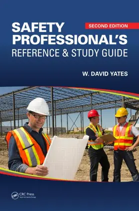 Yates | Safety Professional's Reference and Study Guide | Buch | 978-1-4822-5665-9 | www.sack.de