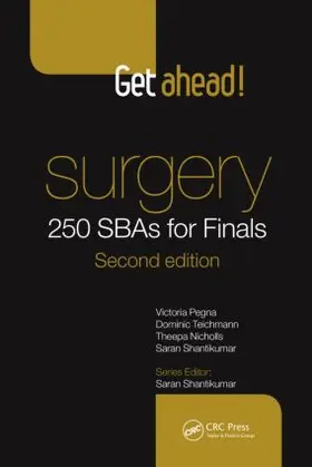 Pegna / Teichmann / Shantikumar |  Get Ahead! Surgery | Buch |  Sack Fachmedien