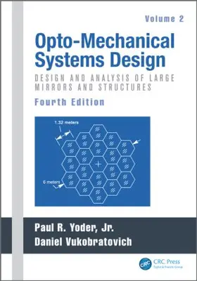 Yoder / Vukobratovich |  Opto-Mechanical Systems Design, Volume 2 | Buch |  Sack Fachmedien