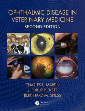 Martin / Pickett / Spiess | Ophthalmic Disease in Veterinary Medicine | Buch | sack.de