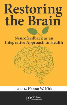 Kirk | Restoring the Brain | Buch | 978-1-4822-5877-6 | www.sack.de