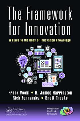 Voehl / Harrington / Fernandez |  The Framework for Innovation | Buch |  Sack Fachmedien