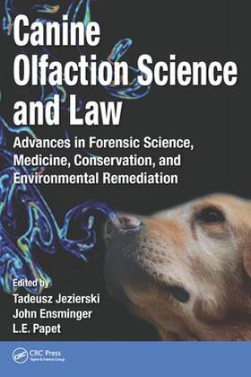 Jezierski / Ensminger / Papet | Canine Olfaction Science and Law | Buch | 978-1-4822-6023-6 | sack.de