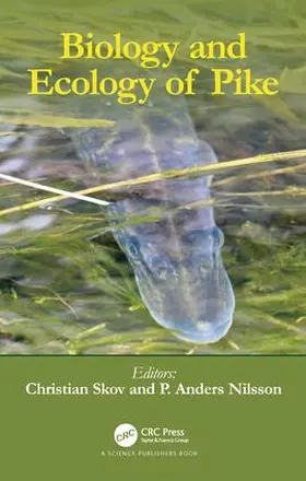 Skov / Nilsson |  Biology and Ecology of Pike | Buch |  Sack Fachmedien