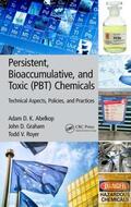 Abelkop / Graham / Royer |  Persistent, Bioaccumulative, and Toxic (Pbt) Chemicals | Buch |  Sack Fachmedien