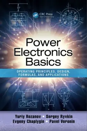 Rozanov / Ryvkin / Chaplygin | Power Electronics Basics | Buch | 978-1-4822-9879-6 | www.sack.de