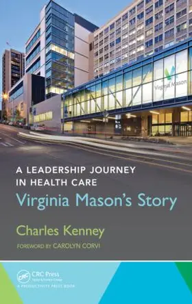 Kenney |  A Leadership Journey in Health Care | Buch |  Sack Fachmedien