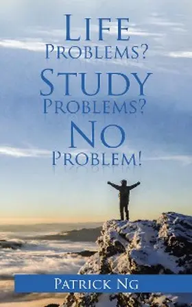 Ng |  Life Problems? Study Problems? No Problem! | eBook | Sack Fachmedien