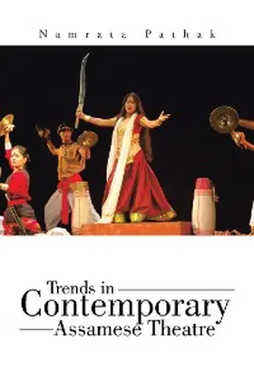 Pathak |  Trends in Contemporary Assamese Theatre | eBook | Sack Fachmedien