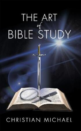 Michael |  The Art of Bible Study | eBook | Sack Fachmedien