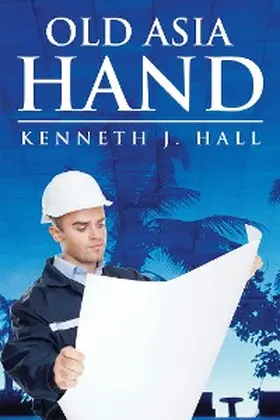 Hall |  Old Asia Hand | eBook | Sack Fachmedien