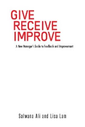 Lam / Ali |  Give Receive Improve | eBook | Sack Fachmedien