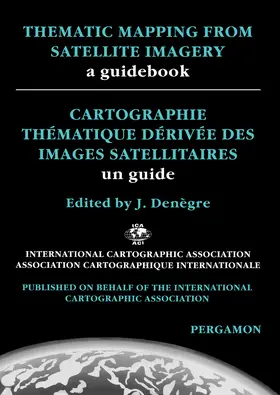 Denègre |  Thematic Mapping From Satellite Imagery: A Guidebook | eBook | Sack Fachmedien
