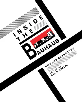 Dearstyne / Spaeth |  Inside the Bauhaus | eBook | Sack Fachmedien