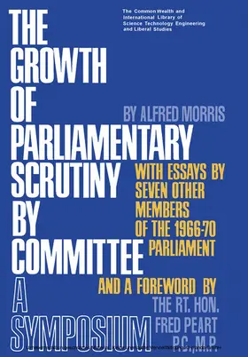 Morris |  The Growth of Parliamentary Scrutiny by Committee | eBook | Sack Fachmedien