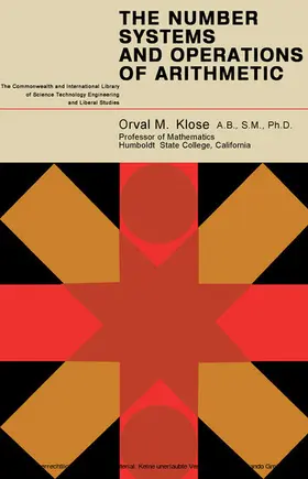 Klose / Langford / Maxwell |  The Number Systems and Operations of Arithmetic | eBook | Sack Fachmedien