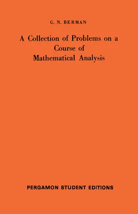 Berman / Sneddon / Stark |  A Collection of Problems on a Course of Mathematical Analysis | eBook | Sack Fachmedien