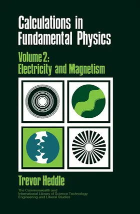 Heddle / Robinson / Hiller |  Calculations in Fundamental Physics | eBook | Sack Fachmedien