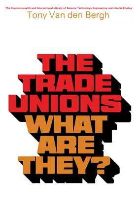 Bergh / Robinson / Athelstan Spilhaus |  The Trade Unions-What Are They? | eBook | Sack Fachmedien