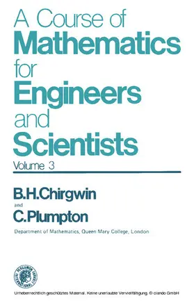 Chirgwin / Plumpton |  A Course of Mathematics for Engineers and Scientists | eBook | Sack Fachmedien