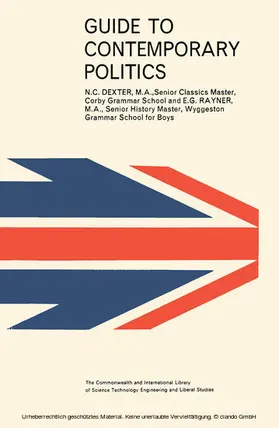 Dexter / Rayner / Bratchell |  Guide to Contemporary Politics | eBook | Sack Fachmedien