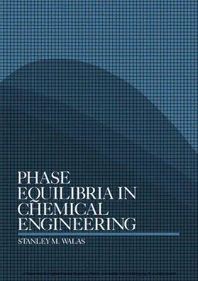 Walas |  Phase Equilibria in Chemical Engineering | eBook | Sack Fachmedien