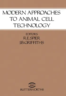 Spier / Griffiths |  Modern Approaches to Animal Cell Technology | eBook | Sack Fachmedien