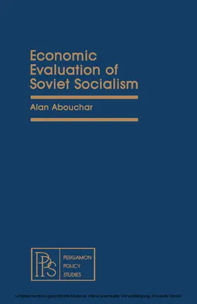 Abouchar |  Economic Evaluation of Soviet Socialism | eBook | Sack Fachmedien