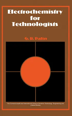 Palin / Hiller |  Electrochemistry for Technologists | eBook | Sack Fachmedien