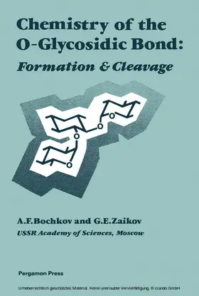 Bochkov / Zaikov / Schuerch |  Chemistry of the O-Glycosidic Bond | eBook | Sack Fachmedien