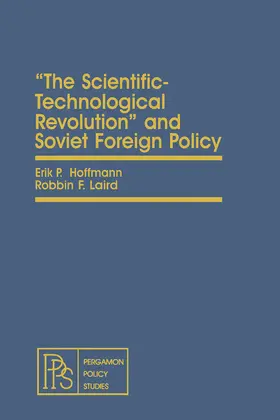 Hoffmann / Laird |  The Scientific-Technological Revolution and Soviet Foreign Policy | eBook | Sack Fachmedien