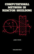 Wood |  Computational Methods in Reactor Shielding | eBook | Sack Fachmedien